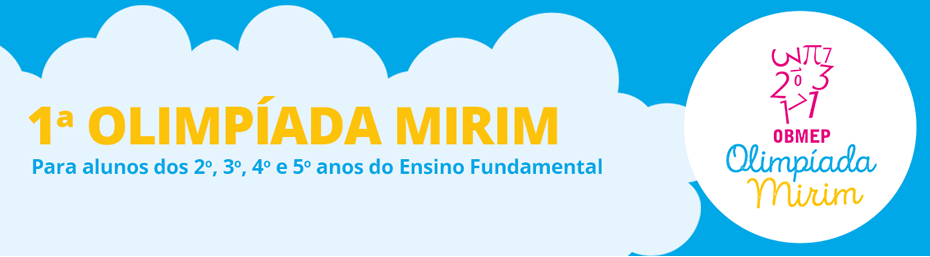 Matemática Na Rede - 1ª OLIMPÍADA MIRIM: INSCRIÇÕES ABERTAS